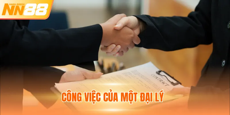 Công việc của một đại lý
