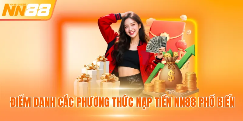 Điểm danh các phương thức nạp tiền NN88 phổ biến